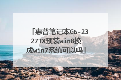 ���ձʼǱ�G6-2327TXԤװwin8����win7ϵͳ������